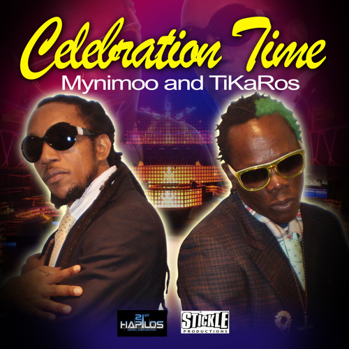 Mynimoo A.K.A Legalite And Tikaros-CELEBRATION TIME