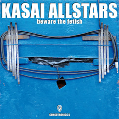 Kasai Allstars feat. Basokin - "Yangye, The Evil Leopard"
