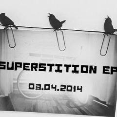 Superstition EP (teaser)