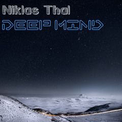 Niklas Thal - Deep Mind (Original Mix)*Thx for 5'000 followers!