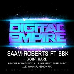 Saam Roberts feat. BBK - Goin'Hard (Pedro Cruz Remix) [Out Now]