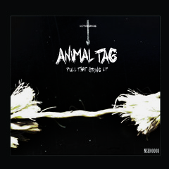 Hoody - Animal Tag Featuring Nosa [Animal Tag EP - 'Pull That String' * Out April 14th on NSH!!!]