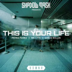 This Is Your Life by Psyko Punkz, M.C. Lyte and Chris Willis  - EDM.com Premiere