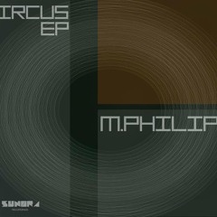 M.Philips- End Of The Circu
