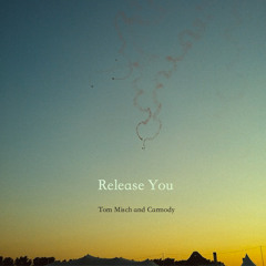 Release You - Tom Misch & Carmody