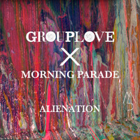 Morning Parade (& Stache) - ALIENATION (Grouplove Remix)