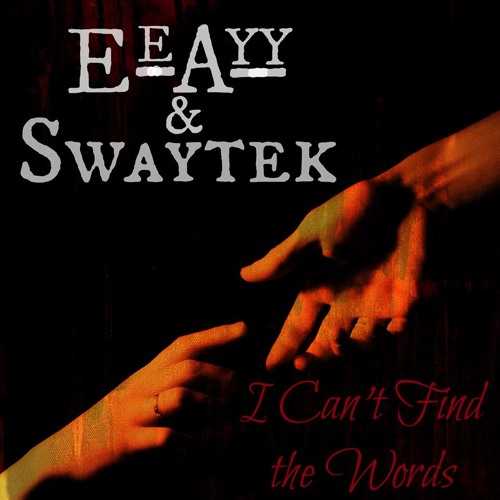 I Can't Find The Words by EeAyy & Swaytek - The Electronic Current Premiere