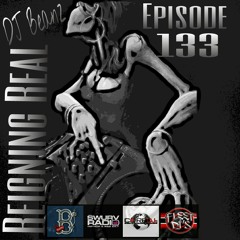 Reigning Real With DJ Beanz Ep. 133