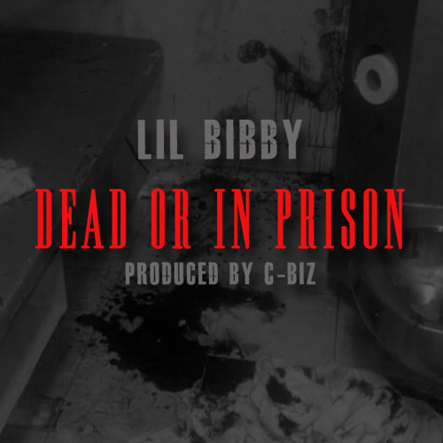 Dead Or In Prison