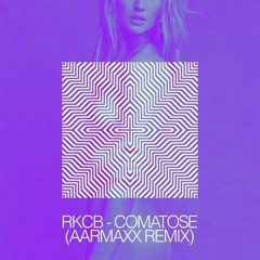 RKCB - Comatose (AARMAXX Remix)