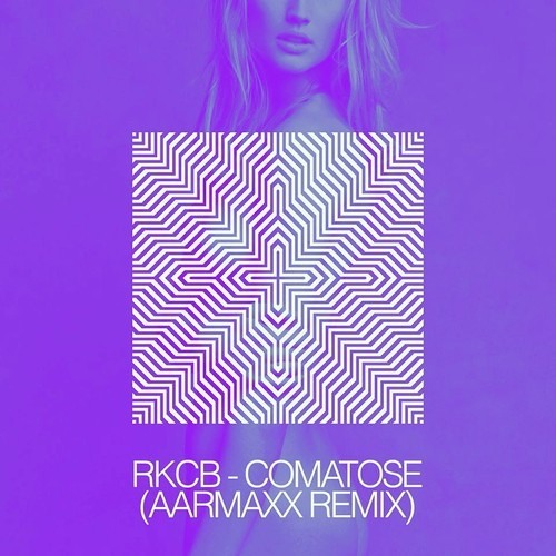 RKCB - Comatose (AARMAXX Remix)