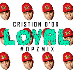 Cristion D'or - Loyal (Remix)