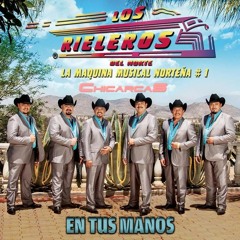 Los Rieleros Del Norte Mix ((CD 2014 En Tus Manos)) - Dj Tuna Mix
