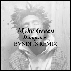 Myke Green - Dumpster (BVNDITS Chill Trap Remix)