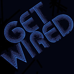 GetWired - Volume 1