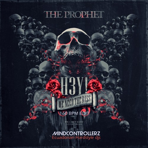 The Prophet - H3Y! (MindControllerz 160 BPM edit)