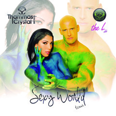 Sexy World (Thammas E Crystal Special Set)