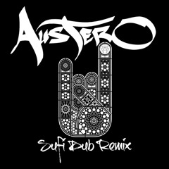 Sufi Dub (Austero Remix)