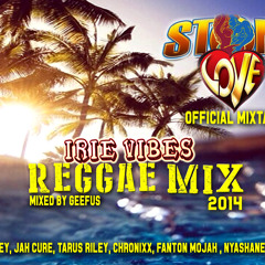 Stone Love Sound: Irie Vibes Reggae Mix  [Preview]