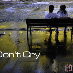 Don't Cry (prod. by e.d.u.)