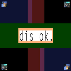 dis ok