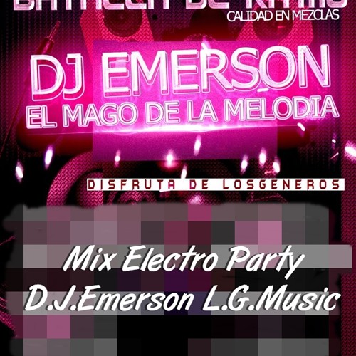 02-Mix Electro Party  D.J.Emerson El Mago Melodico LG.Music