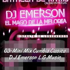 Mini Mix Cumbia Clasica D.J.Emerson L.G.Music
