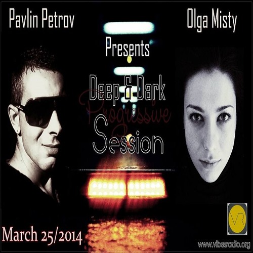 Olga Misty -  Deep & Dark Progressive Session 004 Guest Mix