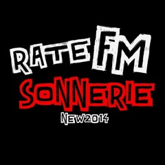 RATE FM SONNERIE - NEW 2014