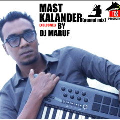Mast Kalander Remix By Dj Maruf