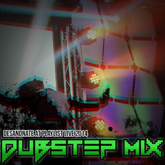 Dubstep Mix - Playlist Live 2014