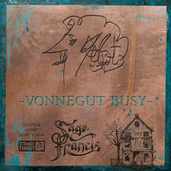 "Vonnegut Busy" - Sage Francis [COPPER GONE]