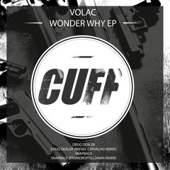 CUFF005: Volac - Drug Dealer (Rafael Carvalho Remix) [CUFF]
