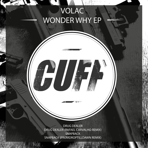 CUFF005: Volac - Drug Dealer (Original Mix) [CUFF]
