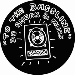 DJ Sneak & Murk - To The Bassline (Preview) | Exploited