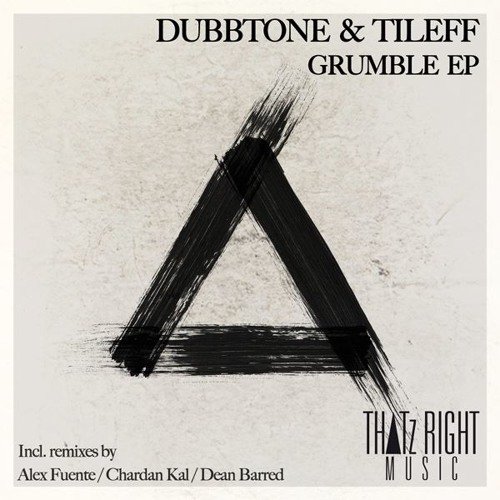 Dubbtone & Tileff - Grumble [Dean Barred Remix]