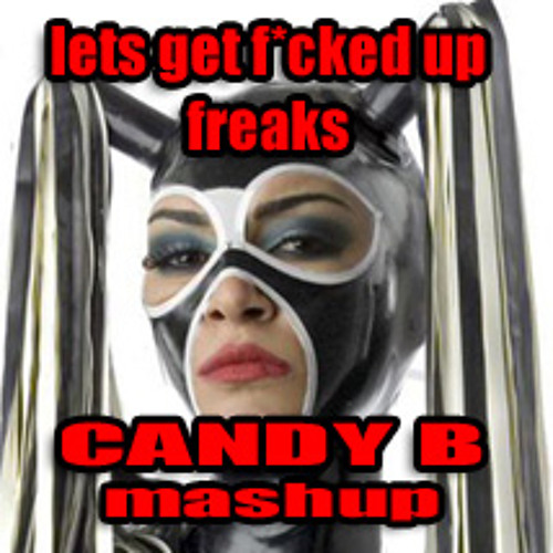 Lets Get F*cked Up Freaks! [Lil Jon/MAKJ v. Timmy Trumpet] Candy B Mashup