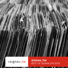 SIGNAll FM - Best Of SIGNAll_FM 2013 (01/2014) (Voiceless: Exclusive Limited Download)