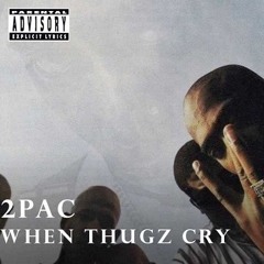 2Pac, Jewell - When Thugs Cry (Original Version)