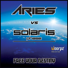 Aries & Solaris Phase - Free Your Destiny