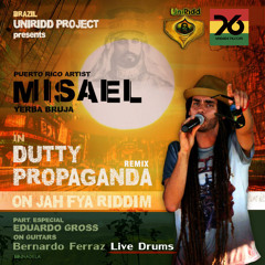 [Remix] Dutty Propaganda - Misael & UniRidd Project feat. Unidade 76 [FREE DOWNLOAD]