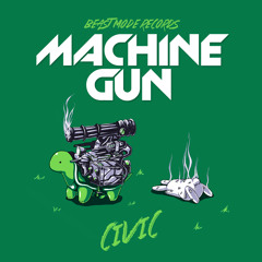 CIVIC - Machine Gun (Original Mix)