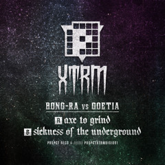 Bong Ra vs Goetia - Axe To Grind/Sickness Of The Underground (PRSPCT XTRM DIGI001) Out 07-04-2014!