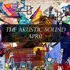 The aKustic Sound - April