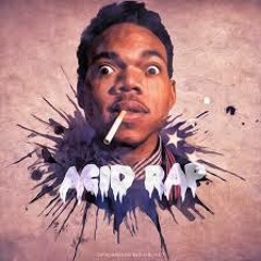 Chance the rapper acid rap