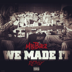 We Made It Remix
