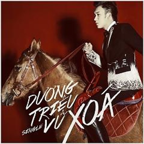 Xóa - Dương Triệu Vũ