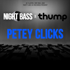 Night Bass X THUMP - Petey Clicks DJ Mix