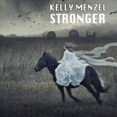 Kelly Menzel -Stronger