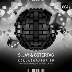 S. Jay & Ostertag Feat. Kyle Watson - Let Me Down (Original Mix) OUT NOW